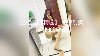   温柔可爱善解人意锥子脸美少妇露脸交，和男友啪啪做爱，超多姿势后入侧入