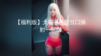 极品爆乳网红女神爆裂灰丝VS性感灰裙玉指插穴狂喷