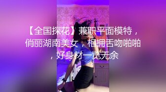 看见大屌就兴奋不已的妹子