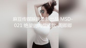 白衣的丰满美女无法抵挡，肉体丰腴迷人前凸后翘