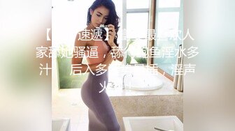  监控破解年轻小伙强上刚洗完澡的女友干出白浆来了