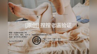 《精品⭐猎奇》收费门槛500RMB孕妇电报群内部分享资源，国产二胎之孕妇也疯狂，孕期性欲旺盛这是真的20V