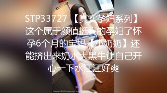 STP22288 漂亮眼睛极品颜值女神下海大尺度秀  义乳露奶装超嫩粉穴  手指扣弄拿出假屌抽插 翘起大屁股  掰穴搞得湿湿