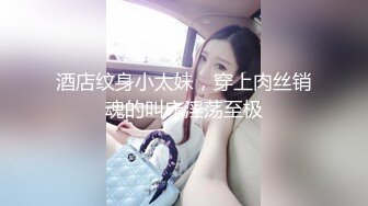 ✿扣扣传媒✿ FSOG063 专攻萝莉嫩妹91大神▌唐伯虎▌