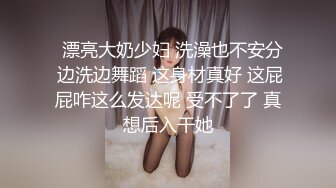 ❤️❤️收费电报群福利，极品刺青女神【波霸妹妹】私拍，自慰、全裸艳舞、土豪啪啪、洗澡、剧情、双女从头爽到尾无尿点