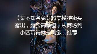 《最新流出?女神泄密》露脸才是王道！万人求档Onlyfans人形清纯母狗反差婊Bjbubr订阅私拍~大波肥臀居家各种道具紫薇