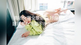 人形喷泉-4 极品喷水女的无敌口活和手艺，你能撑多久？