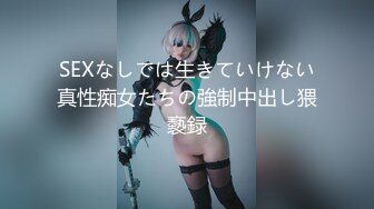 [原y版b]_284_仙x女n纯c纯c_啪p啪pp_20220405