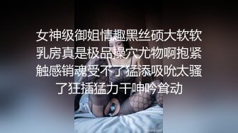 长相甜美清纯,极品反差婊,脱掉衣服就是另外一副面孔,全果近距离拍小骚B