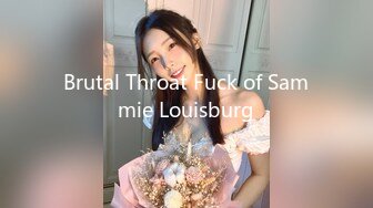 Brutal Throat Fuck of Sammie Louisburg