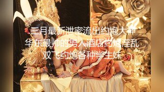 最新流出NTR骚妻极品崇黑讨黑BBC女神【爱已婚少妇】私拍②，被黑驴屌花式爆肏3P生猛国屌已经满足不了