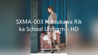 SXMA-003 Natsukawa Rikka School Uniform – HD