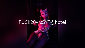 FUCK20yrsSYT@hotel